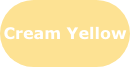 Cream Yellow