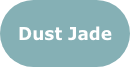 Dust Jade