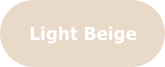 Light Beige Probe Light Beige colour swatch